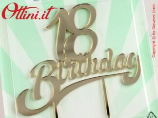 Centro Torta Cake Topper Compleanno 18 Birthday color Oro, decorazione per torte in plexyglass. Prodotto decorativo adatto a torte di tutte le dimensioni